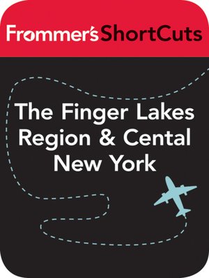 cover image of The Finger Lakes Region & Central New York State